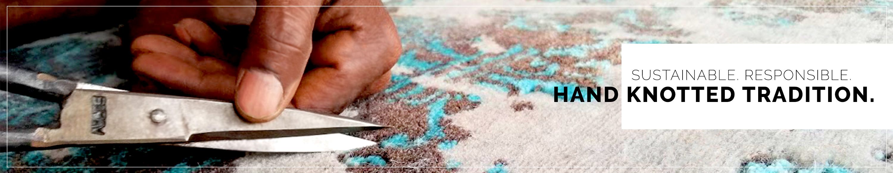 Sustainable, Responsible. Hand Knotted Tradition. Hand Knotted Commercial Rugs available from ModernRugs.com.