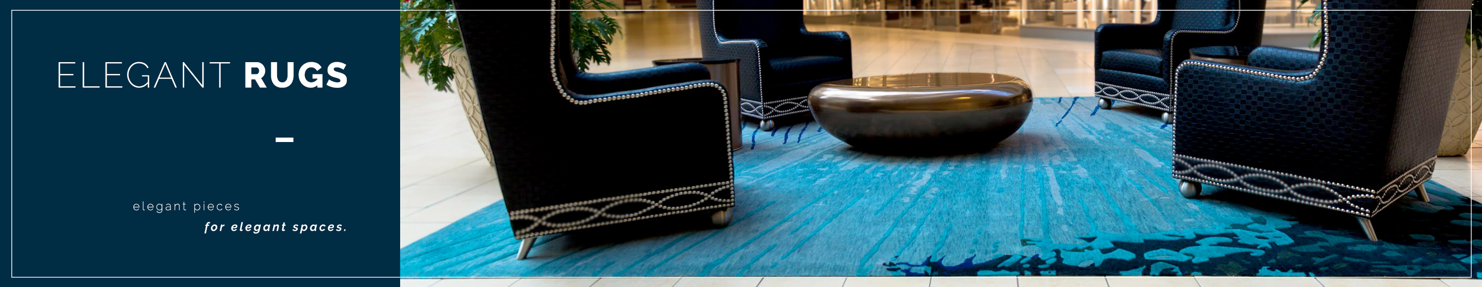 Elegant rugs for elegant spaces.